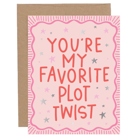 Greeting Card - You're My Favorite Plot Twist - Bookish
